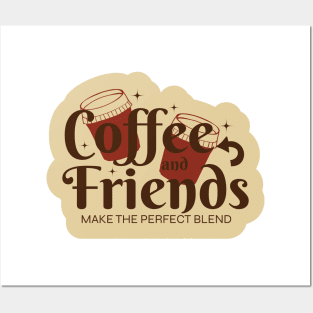 Coffee and Friends Posters and Art